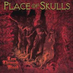 Place Of Skulls : Love Through Blood